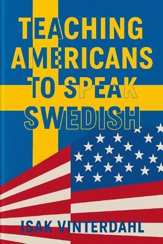 Teaching Americans to Speak Swedish