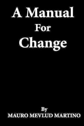 A Manual For Change