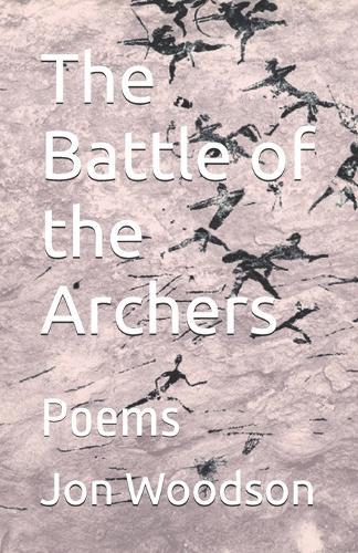 The Battle of the Archers: Poems