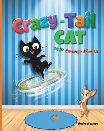 Crazy-Tail Cat and Orange Mouse