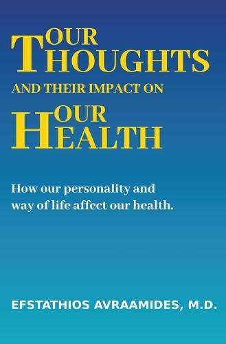 Our Thoughts And Their Impact On Our Health