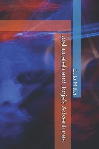 Joshucaleb and Jorja's Adventures