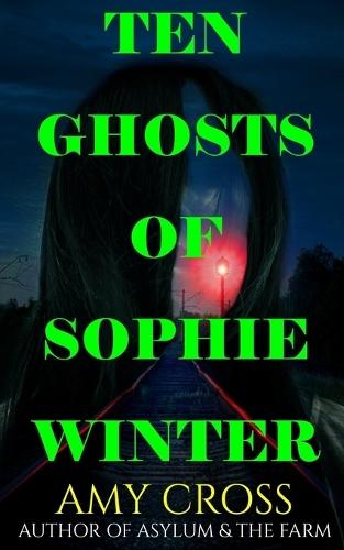 Ten Ghosts of Sophie Winter