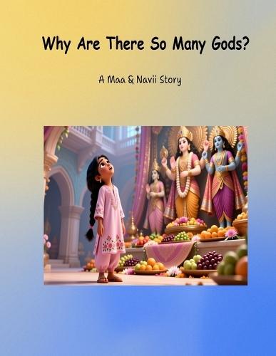 Why there are so many Gods?: Hindu gods