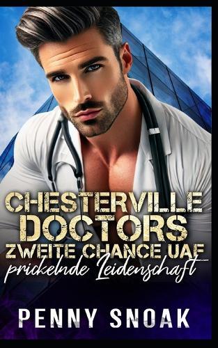 Chesterville Doctors zweite Chance auf prickelnde Leidenschaft: Eine zweite Chance für eine Altersunterschiedsromanze mit Arzt