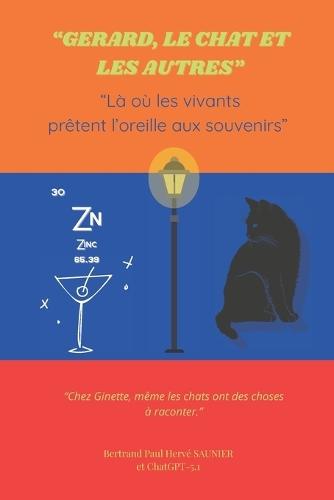 ""Gérard, le chat et les autres"": Là où les vivants prêtent l'oreille aux souvenirs