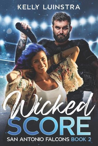 Wicked Score: San Antonio Falcons Book 2