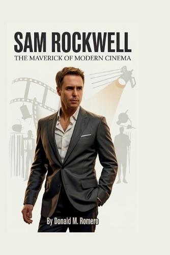 Sam Rockwell: The Maverick of Modern Cinema