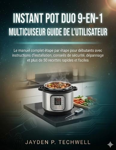 Instant Pot Duo 9-En-1 Multicuiseur Guide de l'Utilisateur