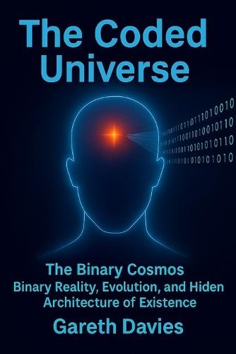 The Coded Universe: The Binary Cosmos