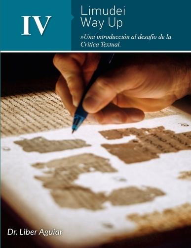 Limudei 4 de Way Up: Una introducción al desafío de la Crítica Textual