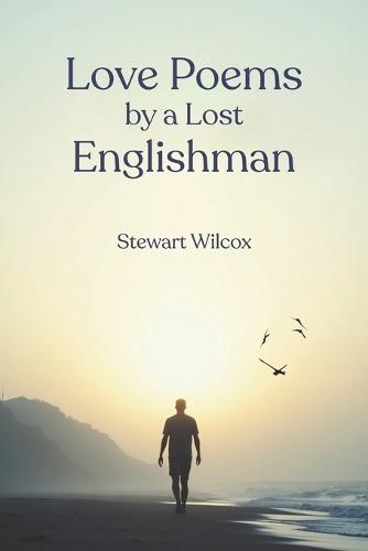 Love Poems by a Lost Englishman