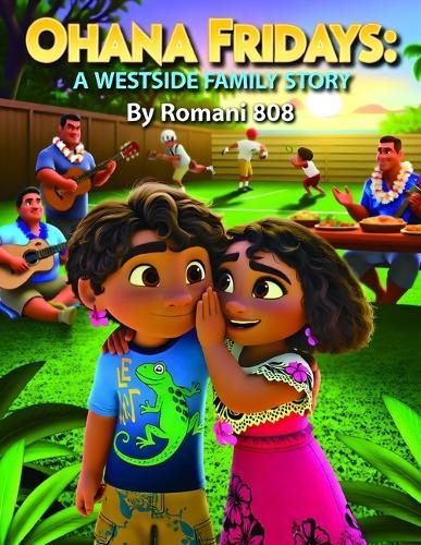Ohana Fridays: A Westside Family Story