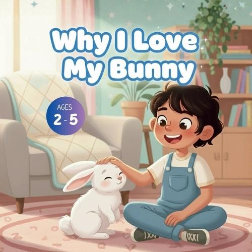 Why I Love My Bunny