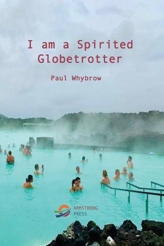 I am a Spirited Globetrotter