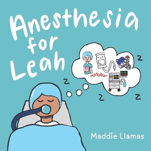 Anesthesia for Leah