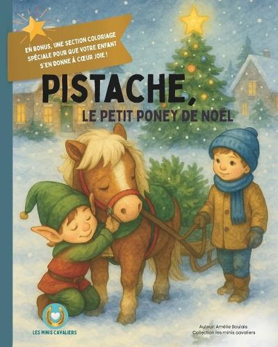 Pistache, le petit poney de Noël