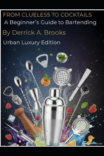 From clueless to cocktails