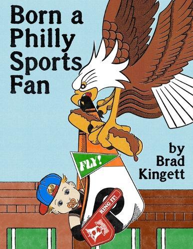 Born a Philly Sports Fan