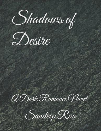Shadows of Desire: A Dark Romance Novel
