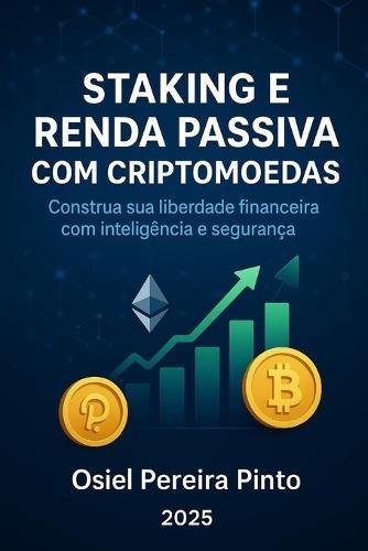 Staking e Renda Passiva com Criptomoedas: Descubra o poder do staking e aprenda estratégias eficazes para gerar renda passiva com criptomoedas. Um guia completo do básico ao avançado!