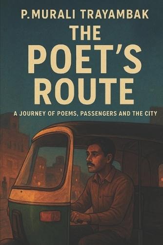 The Poet's Route: He Drove the City... and Wrote His Heart
