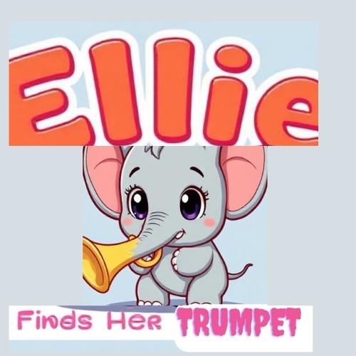 Ellie the Elephant Finds Her Trumpet: Children's Animal Stories perfect for bedtime and early readers ages 2-6.