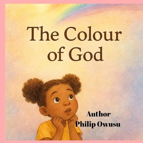 The Colour of God: A grandma and Emy Story