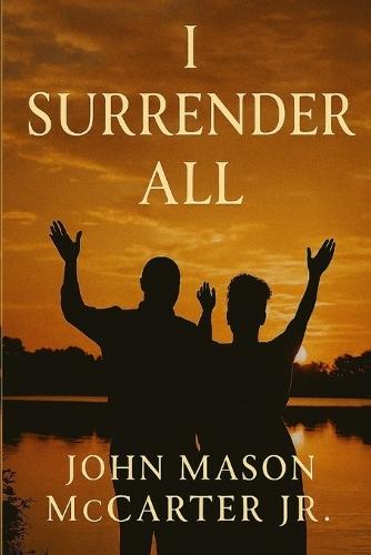 I Surrender All