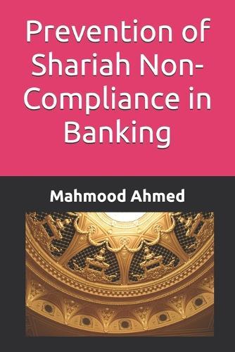 Prevention of Shariah Non-Compliance in Banking