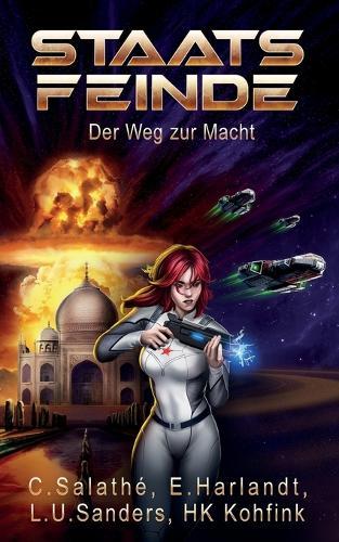 Staatsfeinde: Der Weg zur Macht