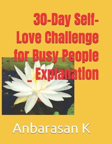 30-Day Self-Love Challenge for Busy People _ Explanation