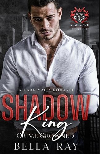 Shadow King: A Dark Mafia Romance