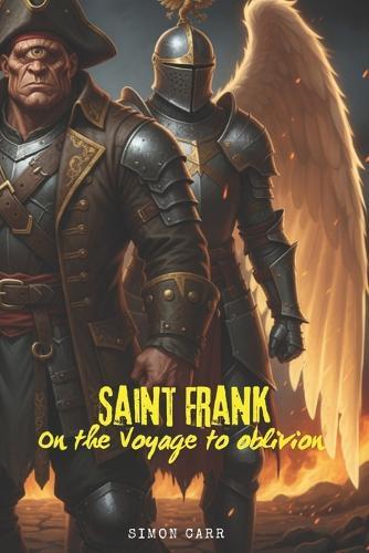 Saint Frank On The Voyage To Oblivion