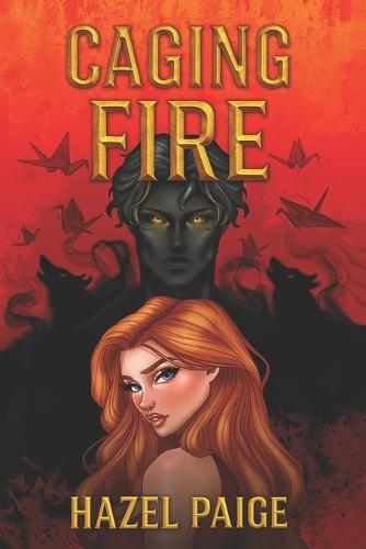 Caging Fire: Crimson Camo Series Book One