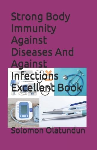 Strong Body Immunity Against Diseases And Against Infections Excellent Book