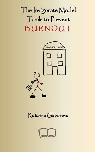 The Invigorate Model: Tools to Prevent Burnout