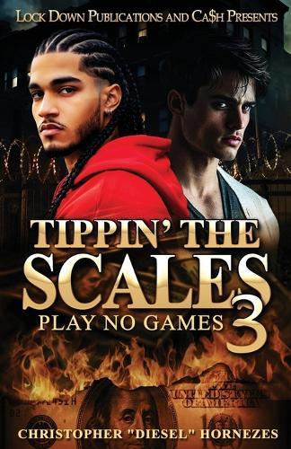 Tippin' The Scales 3: Play No Games