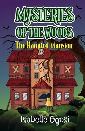 Mysteries of the Woods: The Haunted Mansion