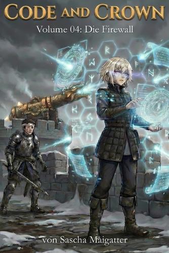 Code and Crown: Die Firewall
