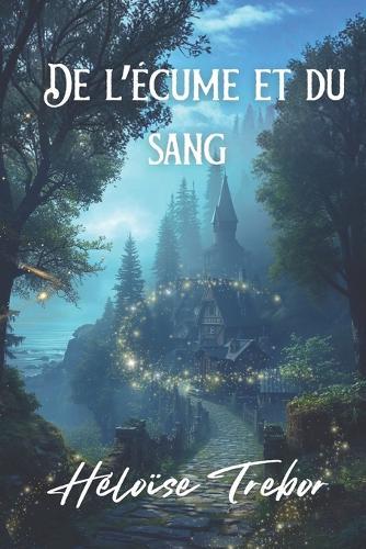 De l'écume et du sang