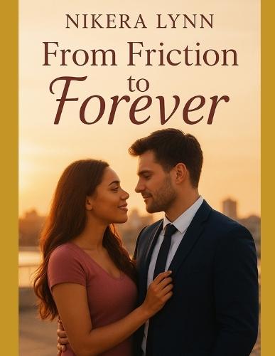 From friction to forever