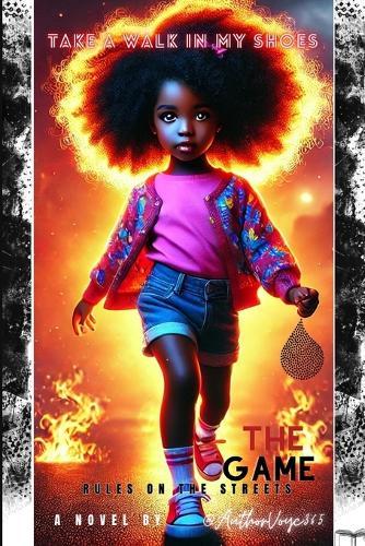 Take a Walk in MY SHOES: Unshackled From the Fire