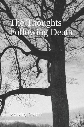 The Thoughts Following Death