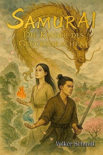Samurai - Die Kinder des Glücksdrachen