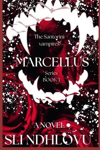 Marcellus: Book 3 in The Santorini Vampires