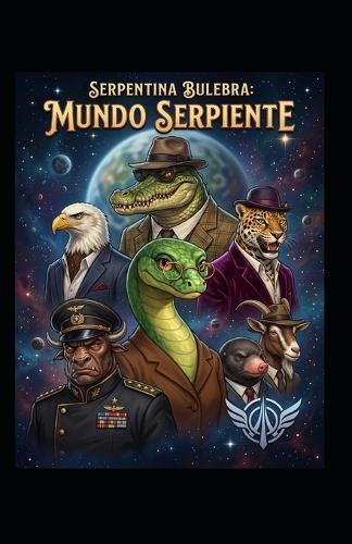 Serpentina Bulebra: Mundo Serpiente
