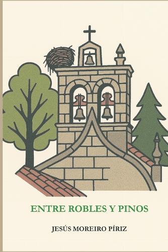 Entre Robles Y Pinos