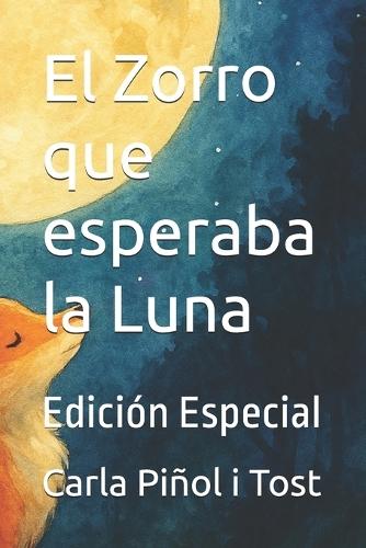 El Zorro que esperaba la Luna: Edición Especial