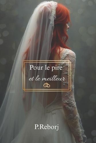 Pour Le Pire et Le Meilleur